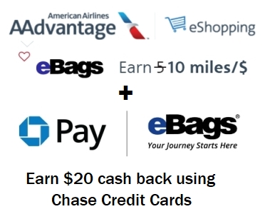 Earn 10x AAdvantage Miles and $20 Chase Cashback at eBags.com